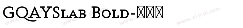 GQAYSlab Bold字体转换